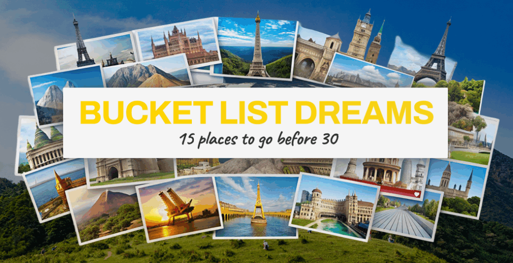 15-places-to-go-before-30 - travel about it 15 places to go before 30
